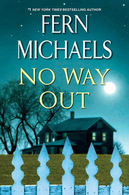 No Way Out: A Gripping Novel of Suspense By Fern Michaels Cover Image