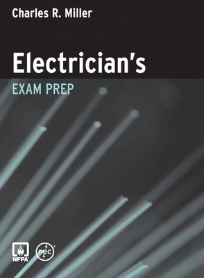 Electrician's Exam Prep By Charles R. Miller Cover Image