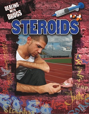 Steroids (Dealing with Drugs) Cover Image