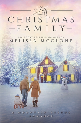 His Christmas Family By Melissa McClone Cover Image
