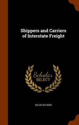 Shippers and Carriers of Interstate Freight Cover Image