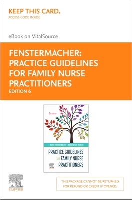 Practice Guidelines for Family Nurse Practitioners Elsevier eBook on Vitalsource (Retail Access Card) Cover Image