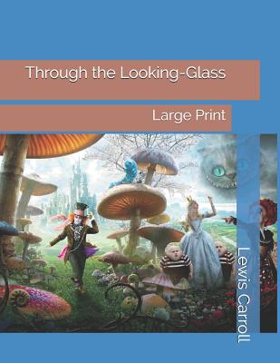 Through the Looking-Glass