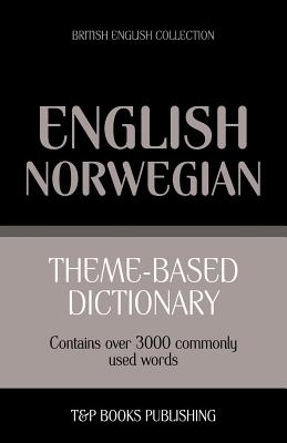 Theme-based dictionary British English-Norwegian - 3000 words By Andrey Taranov Cover Image