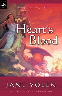 Heart's Blood: The Pit Dragon Chronicles, Volume Two