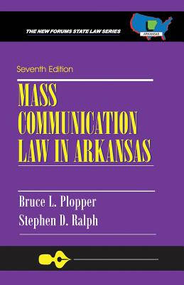 Mass Communication Law in Arkansas: Seventh Edition Cover Image