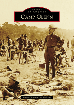 Camp Glenn (Images of America) Cover Image