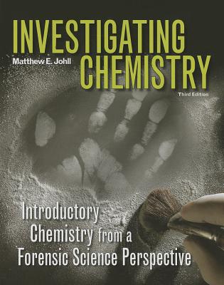 Investigating Chemistry with Access Code: Introductory Chemistry from a Forensic Science Perspective Cover Image
