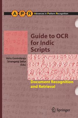 Guide to OCR for Indic Scripts: Document Recognition and Retrieval (Advances in Computer Vision and Pattern Recognition) Cover Image
