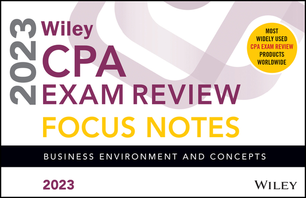 Wiley's CPA Jan 2023 Focus Notes: Business Environment and Concepts Cover Image