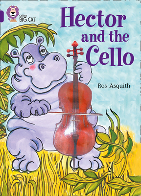 Hector and the Cello: Band 08/Purple (Collins Big Cat) Cover Image