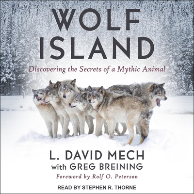Wolf Island Lib/E: Discovering the Secrets of a Mythic Animal Cover Image