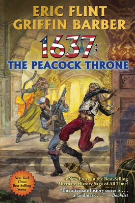 1637: The Peacock Throne By Eric Flint, Griffin Barber Cover Image