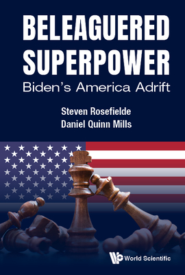 Beleaguered Superpower: Biden's America Adrift Beleaguered Superpower: Biden's America Adrift cover
