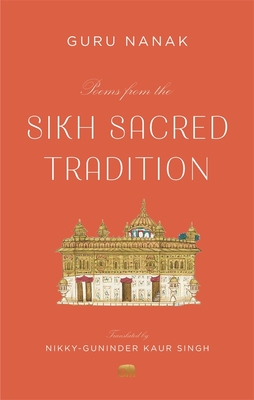 Poems from the Sikh Sacred Tradition (Murty Classical Library of India)