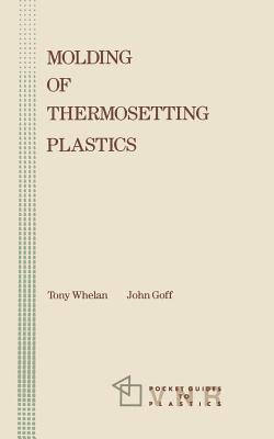 Molding of Thermosetting Plastics (My First Library)