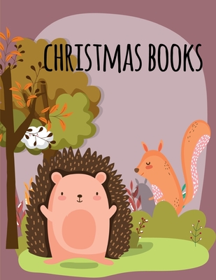 Christmas Books: Coloring Book with Cute Animal for Toddlers, Kids, Children Cover Image