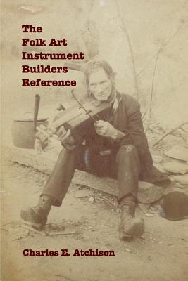 The Folk Art Instrument Builders Reference Cover Image