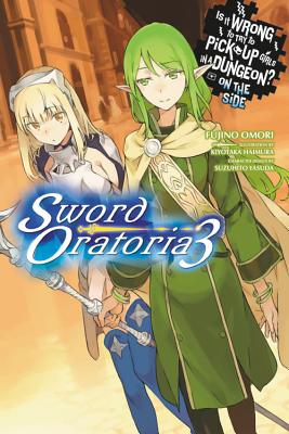 Sword Oratoria: Is it Wrong to Try to Pick Up Girls in a Dungeon