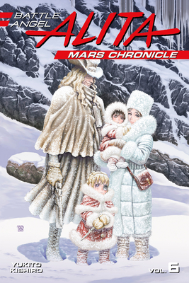 Battle Angel Alita Mars Chronicle 6 (Battle Angel Alita: Mars Chronicle #6) Cover Image
