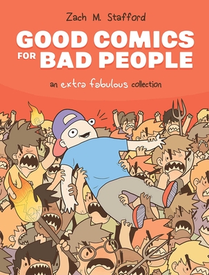 Good Comics for Bad People: An Extra Fabulous Collection Cover Image
