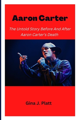 Aaron Carter: The Untold Story Before And After Aaron Carter's Death Cover Image