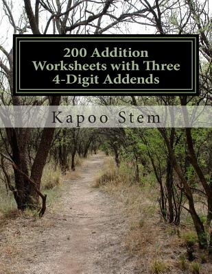 200 Addition Worksheets with Three 4-Digit Addends: Math Practice Workbook Cover Image