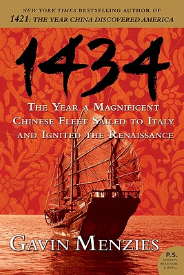 1434: The Year a Magnificent Chinese Fleet Sailed to Italy and Ignited the Renaissance By Gavin Menzies Cover Image