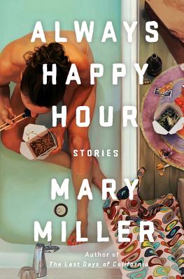 Always Happy Hour: Stories Cover Image