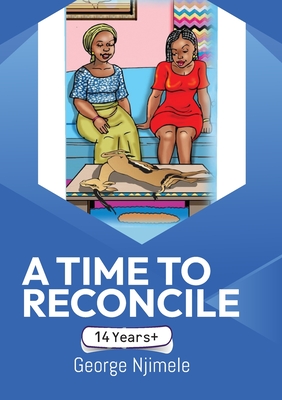 A Time to Reconcile: A Play for Children Cover Image