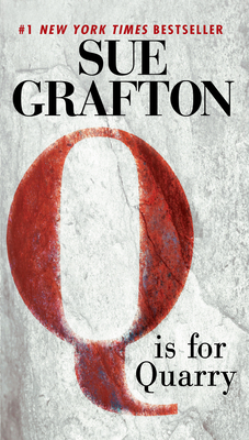 Q is for Quarry By Sue Grafton Cover Image