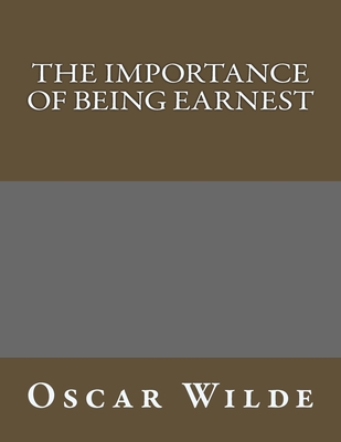 The Importance of Being Earnest