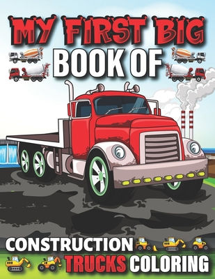 Construction machines - Big coloring book for kids ages 4-8