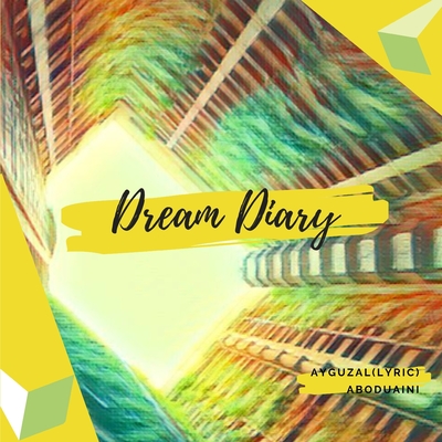 Dream Diary By Ayguzal Lyric Aboduaini Cover Image