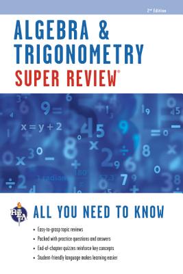 Algebra & Trigonometry Super Review (Super Reviews Study Guides) Cover Image