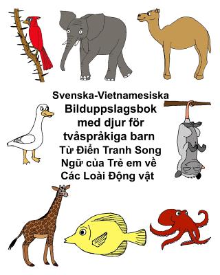 Svenska-Vietnamesiska Bilduppslagsbok med djur för tvåspråkiga barn Cover Image