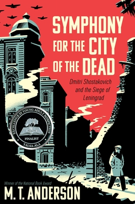 Symphony for the City of the Dead: Dmitri Shostakovich and the Siege of Leningrad Cover Image