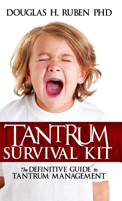 Tantrum Survival Kit: The Definitive Guide to Tantrum Management Cover Image