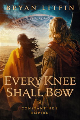 Every Knee Shall Bow By Bryan Litfin Cover Image
