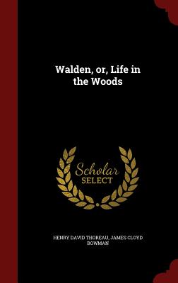 Walden, Or, Life in the Woods