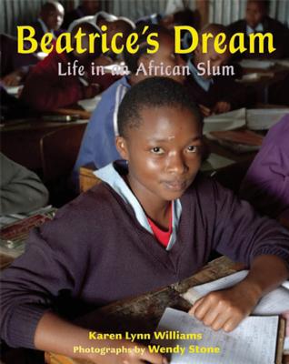 Beatrice's Dream: Life in an African Slum By Karen Williams, Wendy Stone (Illustrator) Cover Image