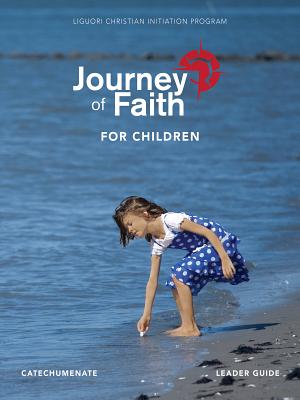 Journey of Faith for Children, Catechumenate Leader Guide By Redemptorist Pastoral Publication Cover Image