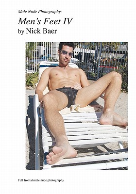 Male Nude Photography- Manly Bare Feet: Baer, Nick: 9781453882788:  : Books