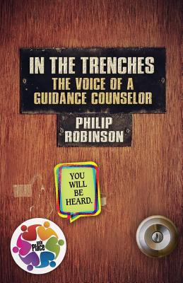 Cover for In the Trenches The Voice of A Guidance Counselor