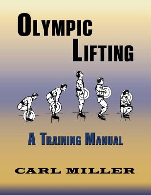 Olympic Lifting: A Training Manual Cover Image