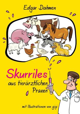 Skurriles aus tierärztlichen Praxen Cover Image
