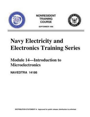 The Navy Electricity and Electronics Training Series: Module 14, by United S.Navy: Introduction To Microelectronics Cover Image