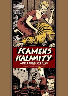 Kamen's Kalamity And Other Stories (The EC Comics Library)