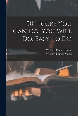 50 Tricks You Can Do, You Will Do, Easy to Do Cover Image