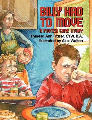 Billy Had To Move: A Foster Care Story cover